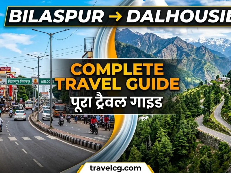 Bilaspur to Dalhousie Full Travel&nbsp;Guide