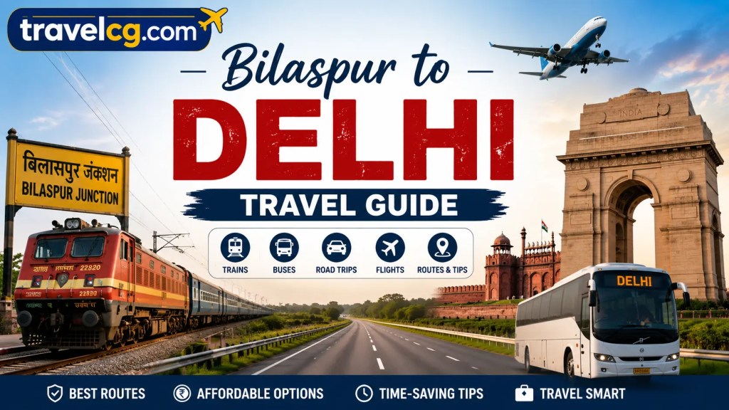 Bilaspur to Delhi Travel Guide