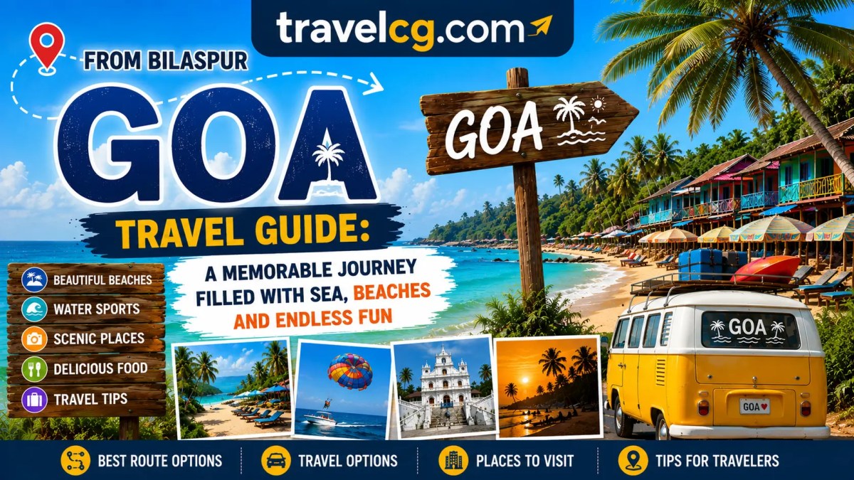 Bilaspur to Goa Travel&nbsp;Guide