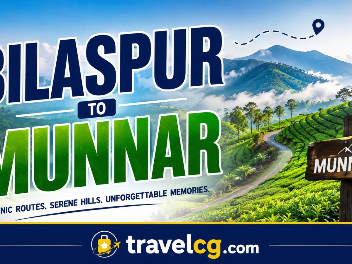 Bilaspur to Munnar: Travel&nbsp;Guide