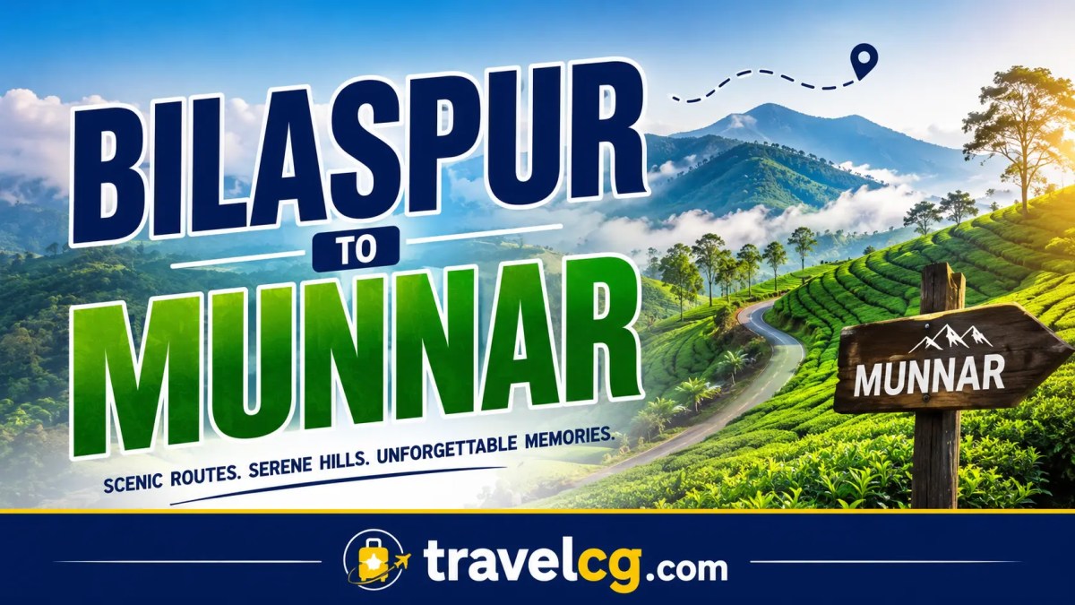 Bilaspur to Munnar: Travel&nbsp;Guide