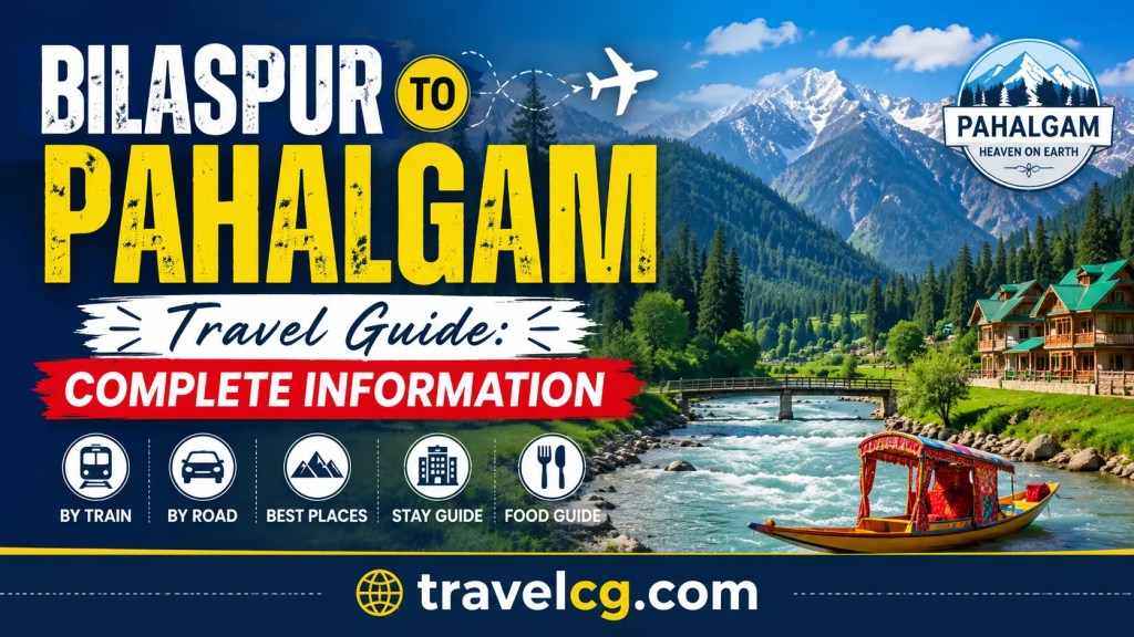Bilaspur to Pahalgam Travel Guide: Complete Information