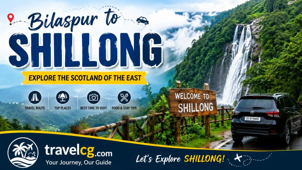 Bilaspur to Shillong Travel Guide