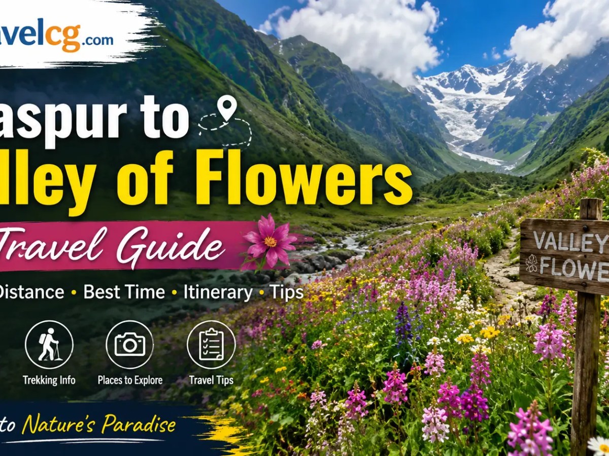 Bilaspur to Valley of Flowers Travel&nbsp;Guide