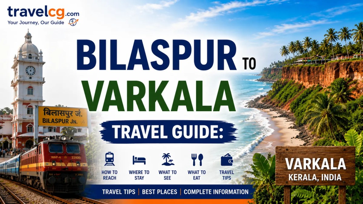 Bilaspur to Varkala Travel&nbsp;Guide