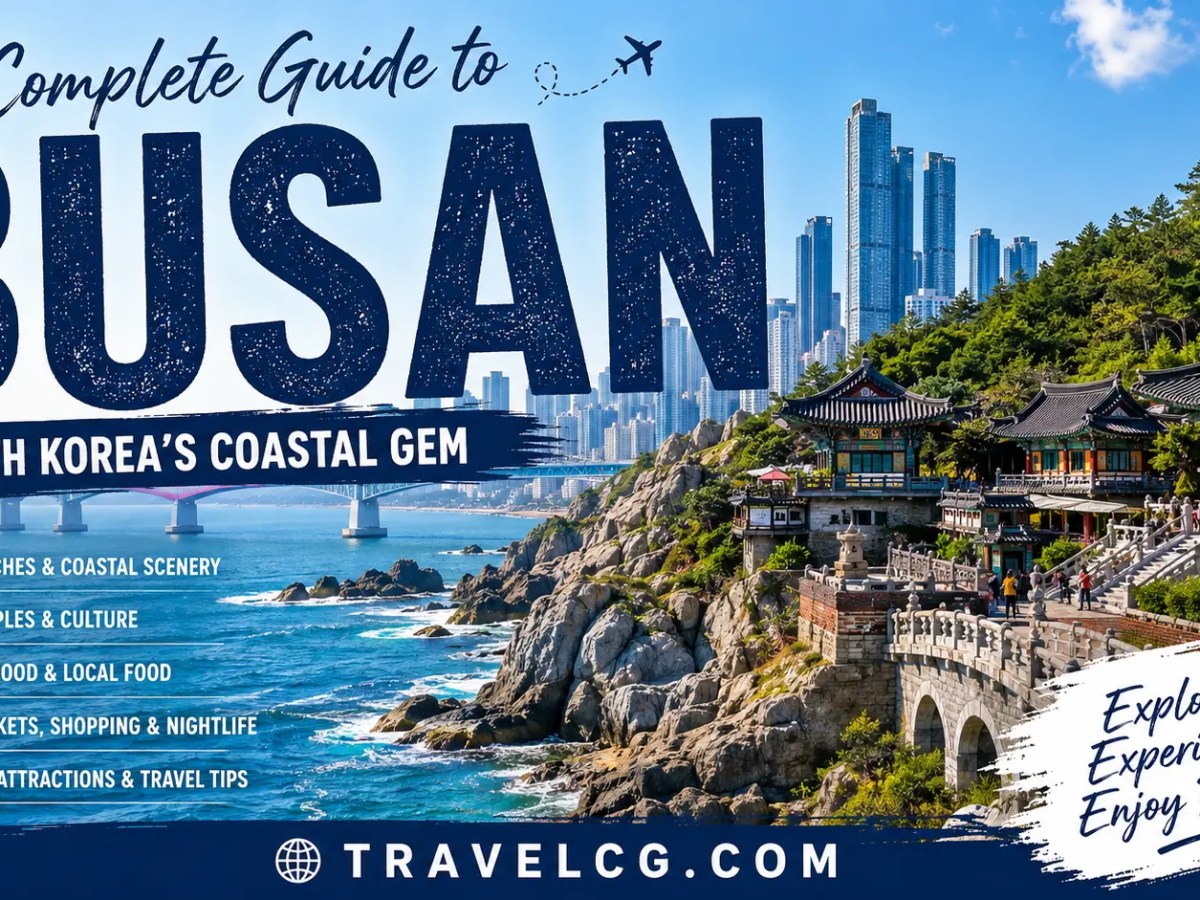 Busan Travel Guide: Everything You Need to Know Before Visiting Busan, South&nbsp;Korea