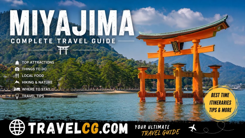 Miyajima Travel Guide: Complete Information, Places to Visit, Things to Do, Food, Stay, Best Time and Travel Tips