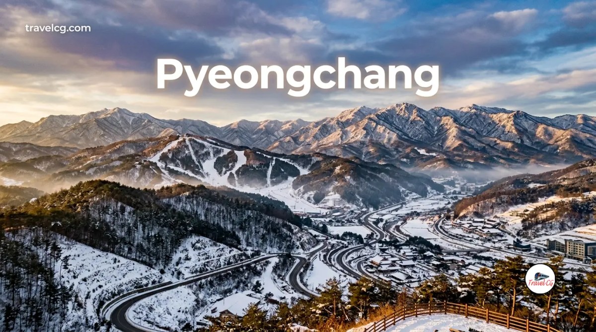 Pyeongchang Travel Guide: Best Places to Visit, Things to Do, Food, Weather, Hotels and Travel&nbsp;Tips